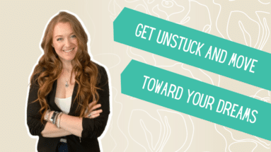 Build your belief in yourself to get unstuck in your life and create the life of your dreams | The Happy Life Doctor