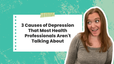 If you are fighting depression, you will want to know these 3 causes of depression that health professionals aren't talking about.