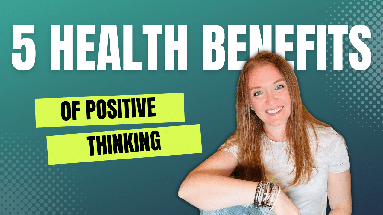 5 Health Benefits of Positive Thinking